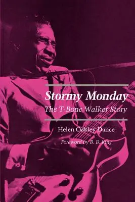 Viharos hétfő: T-Bone Walker története - Stormy Monday: The T-Bone Walker Story