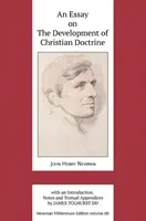 Esszé a keresztény tanítás fejlődéséről - An Essay on the Development of Christian Doctrine