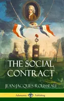 A társadalmi szerződés (Keménykötés) - The Social Contract (Hardcover)