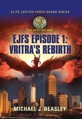 Ejfs: Vritra újjászületése - Ejfs: Episode 1: Vritra's Rebirth