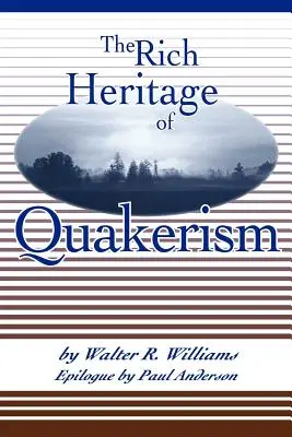 A kvékerizmus gazdag öröksége - The Rich Heritage of Quakerism