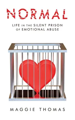 Normal: Élet az érzelmi bántalmazás csendes börtönében - Normal: Life in the Silent Prison of Emotional Abuse