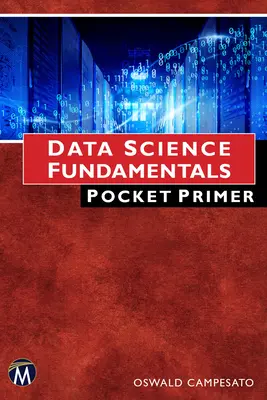 Adattudományi alapismeretek zsebprimer - Data Science Fundamentals Pocket Primer