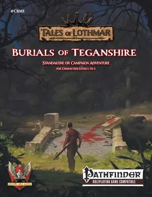 Teganshire temetkezései Pathfinder 1E számára - Burials of Teganshire for Pathfinder 1E