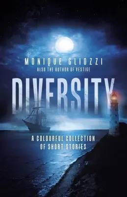 Sokszínűség: Színes novellagyűjtemény - Diversity: A Colourful Collection of Short Stories