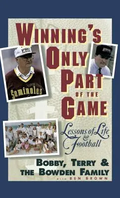 A győzelem csak a játék része: Tanulságok az életről és a futballról - Winning's Only Part of the Game: Lessons of Life and Football