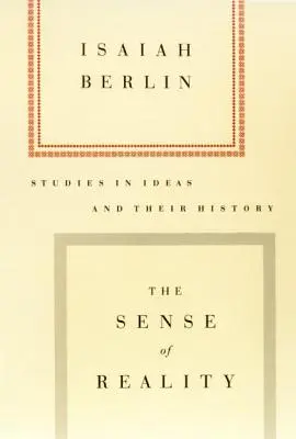 A valóságérzék: Tanulmányok az eszmékről és történetükről - The Sense of Reality: Studies in Ideas and Their History