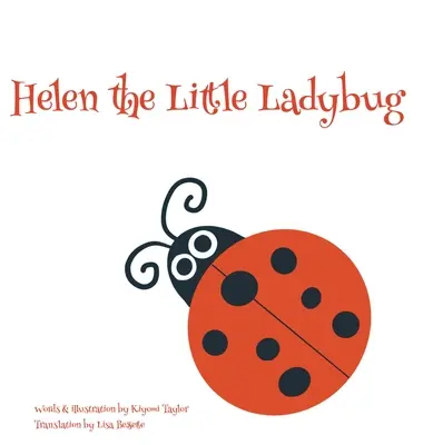 Helen, a kis katicabogár - Helen the Little Ladybug