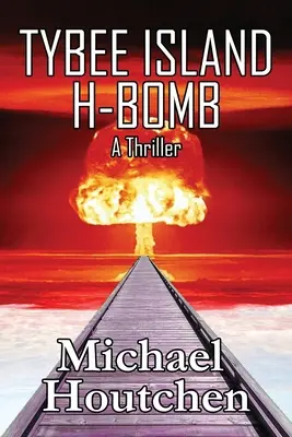 Tybee Island H-bomba - Tybee Island H-Bomb