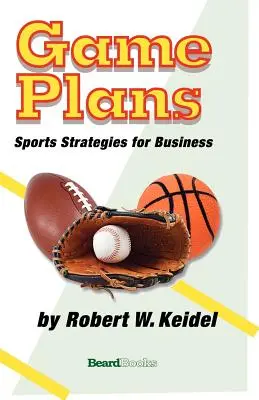 Játéktervek: Sportstratégiák az üzleti életben - Game Plans: Sports Strategies for Business