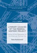 A Federal Writers' Project irodalmi öröksége: A depresszió hangjai a háború utáni Amerikában - Literary Legacies of the Federal Writers' Project: Voices of the Depression in the American Postwar Era