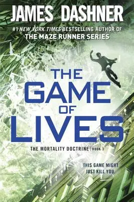 Az életek játéka (A Halálos tan, harmadik könyv) - The Game of Lives (the Mortality Doctrine, Book Three)