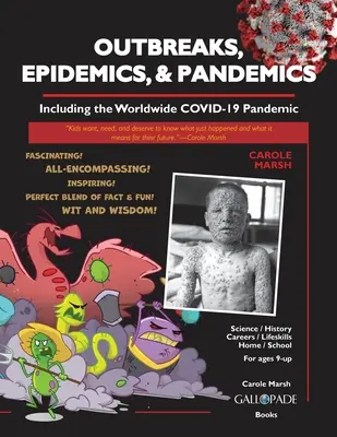 Kitörések, járványok és járványok: beleértve a világméretű COVID- 19 járványt is - Outbreaks, Epidemics, & Pandemics: Including the Worldwide COVID- 19 Pandemic