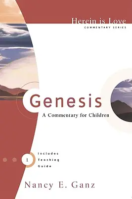 Genesis: Kommentár gyermekeknek - Genesis: A Commentary for Children