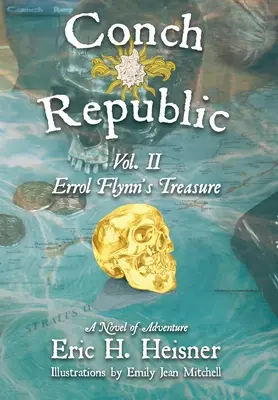 Conch Republic vol. 2 - Errol Flynn kincsei - Conch Republic vol. 2 - Errol Flynn's Treasure