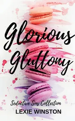 Dicsőséges falánkság - Glorious Gluttony