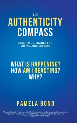 A hitelességi iránytű: A fenntartható siker alapvető útmutatója - The Authenticity Compass: Essential Guidance for Sustainable Success