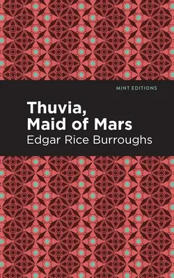 Thuvia, a Mars szobalánya - Thuvia, Maid of Mars