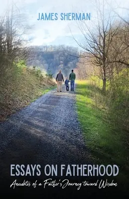 Esszék az apaságról - Essays on Fatherhood