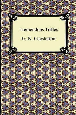 Tremendous Trifles