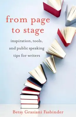 A lapról a színpadra: Inspiráció, eszközök és nyilvános beszédtippek íróknak - From Page to Stage: Inspiration, Tools, and Public Speaking Tips for Writers