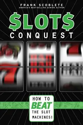 Slots Conquest: Hogyan győzzük le a nyerőgépeket! - Slots Conquest: How to Beat the Slot Machines!