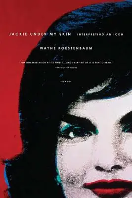 Jackie Under My Skin: Egy ikon értelmezése - Jackie Under My Skin: Interpreting an Icon