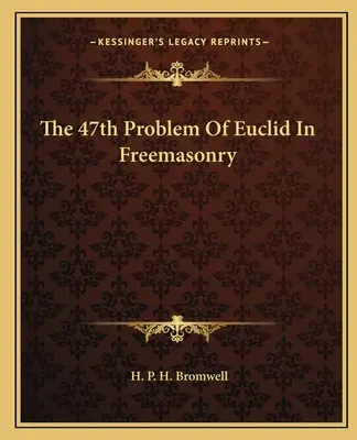 47. Euklidův problém v zednářství - The 47th Problem of Euclid in Freemasonry