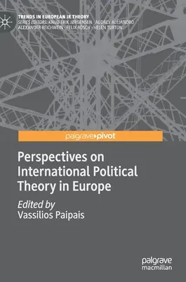 Az európai nemzetközi politikai elmélet perspektívái - Perspectives on International Political Theory in Europe