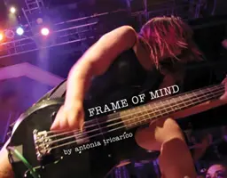 Frame of Mind: Punk fotók és esszék Washingtonból, Washington DC-ből és azon túlról, 1997-2017 - Frame of Mind: Punk Photos and Essays from Washington, DC, and Beyond, 1997-2017