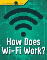 Hogyan működik a Wi-Fi? - How Does Wi-Fi Work?