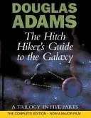 Útikalauz stopposoknak a galaxisba - Trilógia öt részben - Hitch Hiker's Guide To The Galaxy - A Trilogy in Five Parts