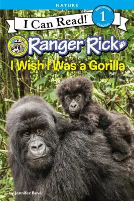 Ranger Rick: Bárcsak gorilla lennék - Ranger Rick: I Wish I Was a Gorilla