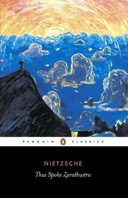 Így szólt Zarathustra: Egy könyv mindenkinek és senkinek - Thus Spoke Zarathustra: A Book for Everyone and No One