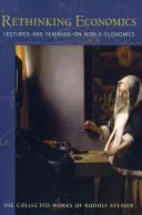 Přehodnocení ekonomie: Přednášky a semináře o světové ekonomice (Cw 340-341) - Rethinking Economics: Lectures and Seminars on World Economics (Cw 340-341)