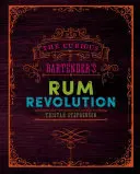 A kíváncsi csapos rumforradalma - The Curious Bartender's Rum Revolution