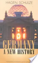 Németország: A New History - Germany: A New History