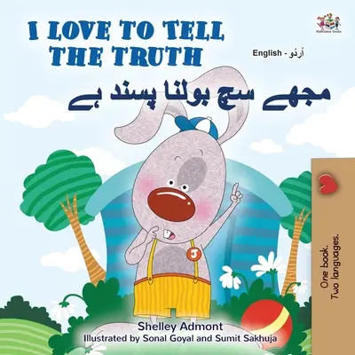 I Love to Tell the Truth (angol urdu kétnyelvű könyv gyerekeknek) - I Love to Tell the Truth (English Urdu Bilingual Book for Kids)