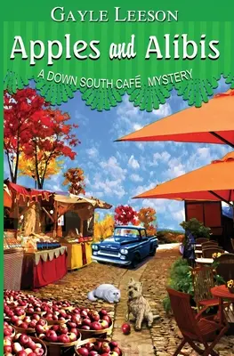 Alma és Alibi: Egy Down South Cafe rejtélye - Apples and Alibis: A Down South Cafe Mystery