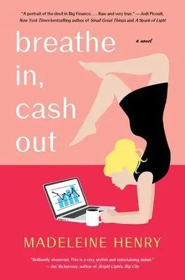 Breathe In, Cash Out