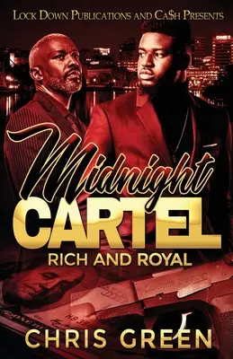 Midnight Cartel: Gazdag és királyi - Midnight Cartel: Rich and Royal