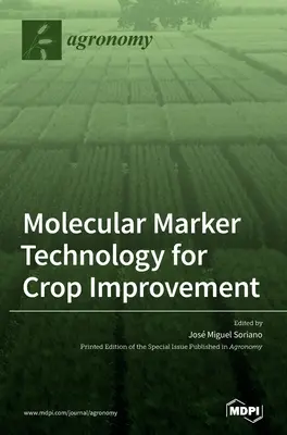 Molekuláris markertechnológia a növénytermesztés javításában - Molecular Marker Technology for Crop Improvement