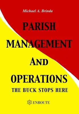 Parish Management and Operations: The Buck Stops Here