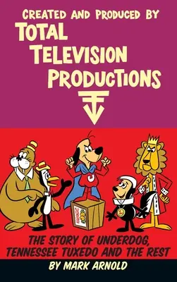 Created and Produced by Total Television Productions (vázané vydání) - Created and Produced by Total Television Productions (hardback)