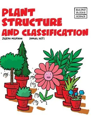 Növényi szerkezet és osztályozás - Plant Structure and Classification