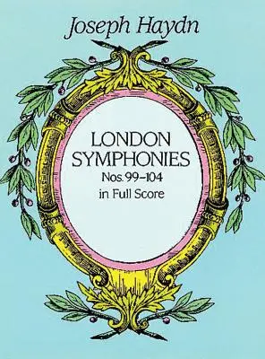 A 99-104. számú londoni szimfóniák kottában - London Symphonies Nos. 99-104 in Full Score