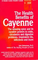 A Cayenne-fű egészségre gyakorolt jótékony hatásai - The Health Benefits of Cayenne