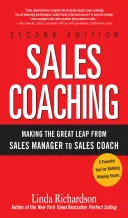 Értékesítési coaching: Az értékesítési menedzserből értékesítési trénerré válás nagy ugrása. - Sales Coaching: Making the Great Leap from Sales Manager to Sales Coach