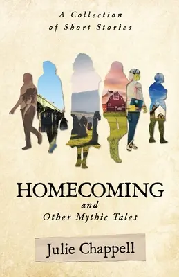 Hazatérés és más mitikus történetek - Homecoming and Other Mythic Tales