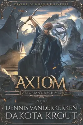 Axióma: A Divine Dungeon Series - Axiom: A Divine Dungeon Series